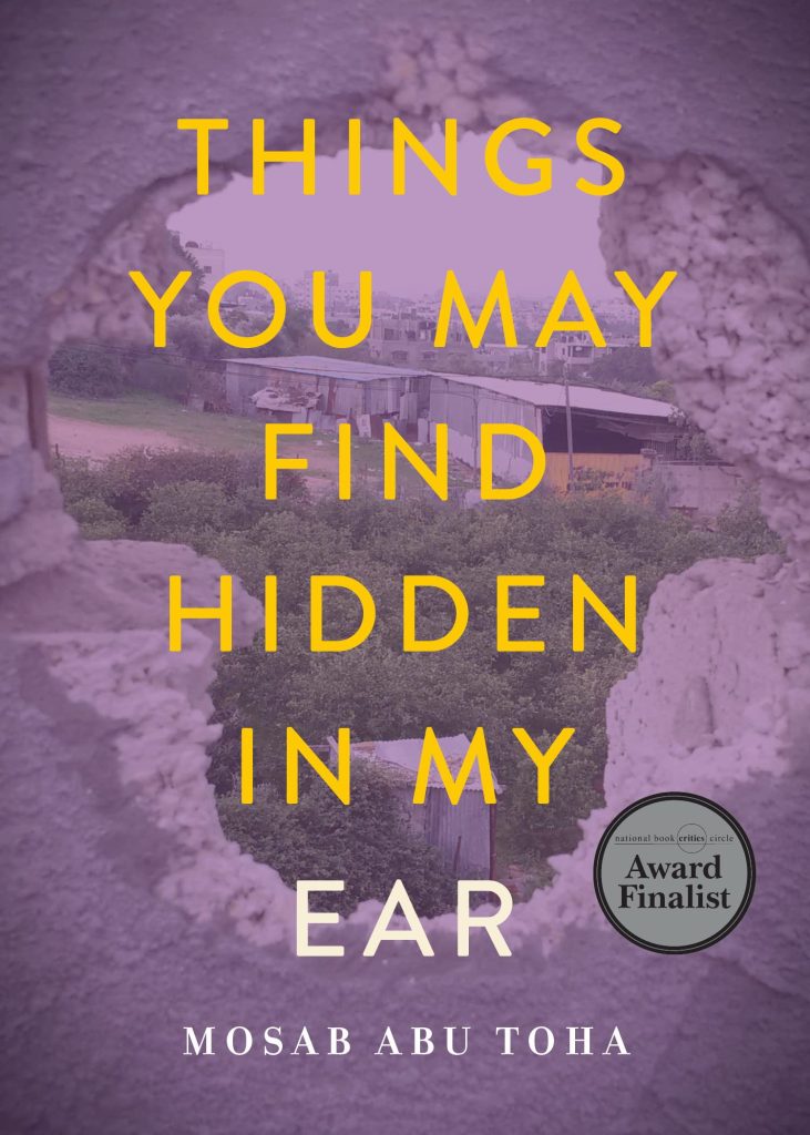 Cover of "Things You May Find Hidden in My Ear" by Mosab Abu Toha