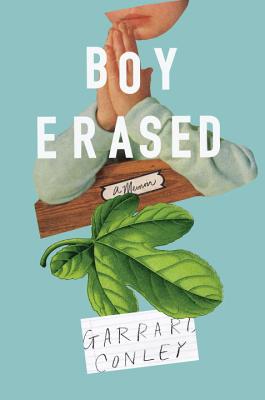 Boy Erased by Garrard Conley